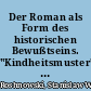 Der Roman als Form des historischen Bewußtseins. "Kindheitsmuster" von Christa Wolf und "Der Aufenthalt" von Hermann Kant