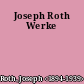Joseph Roth Werke