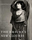 The empire's new clothes : a history of the Russian fashion industry, 1700 - 1917