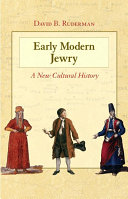 Early modern Jewry : a new cultural history
