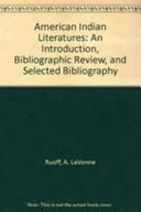 American Indian Literatures : an introduction, bibliographie review, and selected bibliography
