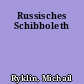 Russisches Schibboleth