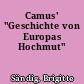 Camus' "Geschichte von Europas Hochmut"