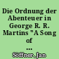 Die Ordnung der Abenteuer in George R. R. Martins "A Song of Ice and Fire"
