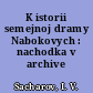 K istorii semejnoj dramy Nabokovych : nachodka v archive