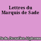 Lettres du Marquis de Sade