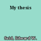 My thesis