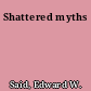 Shattered myths