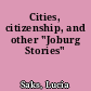 Cities, citizenship, and other "Joburg Stories"