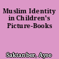 Muslim Identity in Children's Picture-Books