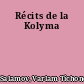 Récits de la Kolyma