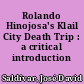Rolando Hinojosa's Klail City Death Trip : a critical introduction