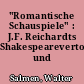 "Romantische Schauspiele" : J.F. Reichardts Shakespearevertonungen und -rezitationen
