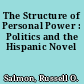 The Structure of Personal Power : Politics and the Hispanic Novel