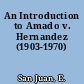 An Introduction to Amado v. Hernandez (1903-1970)
