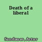 Death of a liberal