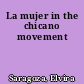 La mujer in the chicano movement