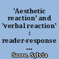 'Aesthetic reaction' and 'verbal reaction' : reader-response criticism from Vygotskii to Voloshinov