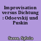 Improvisation versus Dichtung : Odoevskij und Puskin