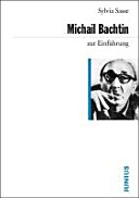 Michail Bachtin : zur Einführung