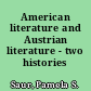 American literature and Austrian literature - two histories