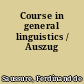 Course in general linguistics / Auszug