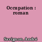 Occupation : roman