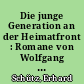 Die junge Generation an der Heimatfront : Romane von Wolfgang Koeppen, Klaus Mann, Ernst Glaeser und Georg Fink