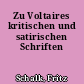 Zu Voltaires kritischen und satirischen Schriften