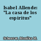 Isabel Allende: "La casa de los espiritus"