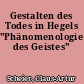 Gestalten des Todes in Hegels "Phänomenologie des Geistes"