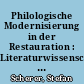 Philologische Modernisierung in der Restauration : Literaturwissenschaft in den 1950er Jahren : Peter Szondi