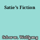 Satie's Fiction