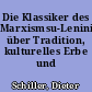 Die Klassiker des Marxismsu-Leninismus über Tradition, kulturelles Erbe und Erberezeption