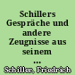 Schillers Gespräche und andere Zeugnisse aus seinem Umgang : volkstümliche Auswahl
