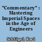 "Commentary" : Mastering Imperial Spaces in the Age of Engineers