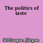 The politics of taste