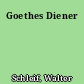 Goethes Diener