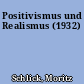 Positivismus und Realismus (1932)