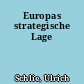 Europas strategische Lage