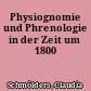 Physiognomie und Phrenologie in der Zeit um 1800