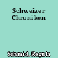 Schweizer Chroniken