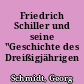 Friedrich Schiller und seine "Geschichte des Dreißigjährigen Kriegs"