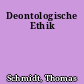 Deontologische Ethik