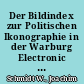 Der Bildindex zur Politischen Ikonographie in der Warburg Electronic Library. Einsichten eines interdisziplinären Projektes