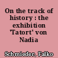 On the track of history : the exhibition 'Tatort' von Nadia Kaabi-Linke