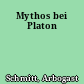 Mythos bei Platon