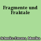 Fragmente und Fraktale