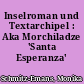 Inselroman und Textarchipel : Aka Morchiladze 'Santa Esperanza'