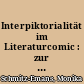 Interpiktorialität im Literaturcomic : zur Funktion von Bild- und Stilzitaten in Comic-Adaptionen literarischer Texte am Beispiel Stéphane Heuets 'Recherche'